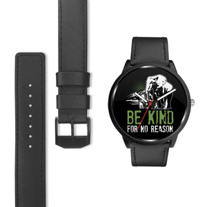 Watch - Be Kind For No Reason Watch